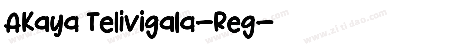 AKaya Telivigala-Reg字体转换